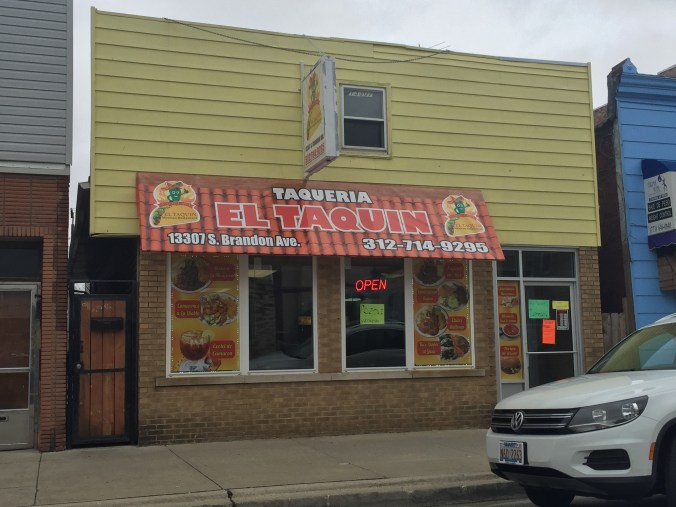 Taqueria El Taquin - Brandon Avenue - Pudgy's Pizza, Hegewisch - Chicago Pizza Hound